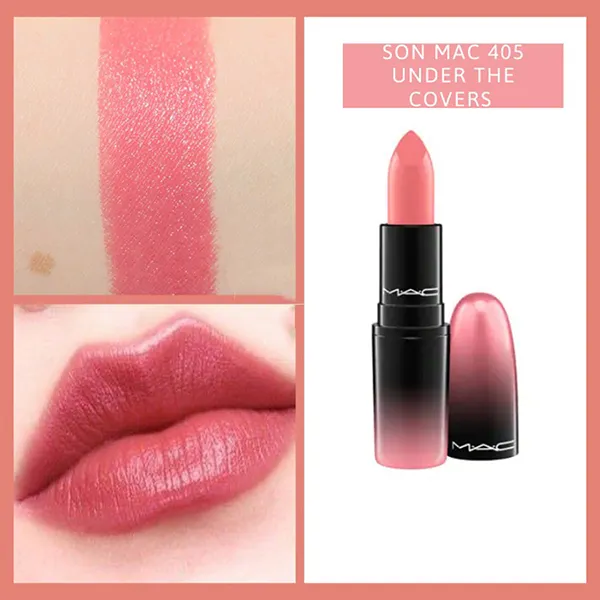 Son MAC 405 Under The Covers Màu Hồng Love Me