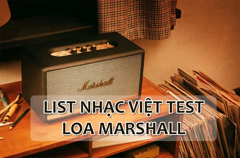 Test loa Marshall - dòng nào nghe nhạc đỉnh nhất?  - 1