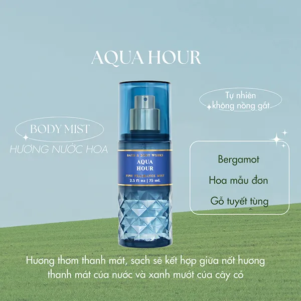 Xịt Thơm Toàn Thân Bath & Body Works AQua Hour Fragrance Mist 75ml