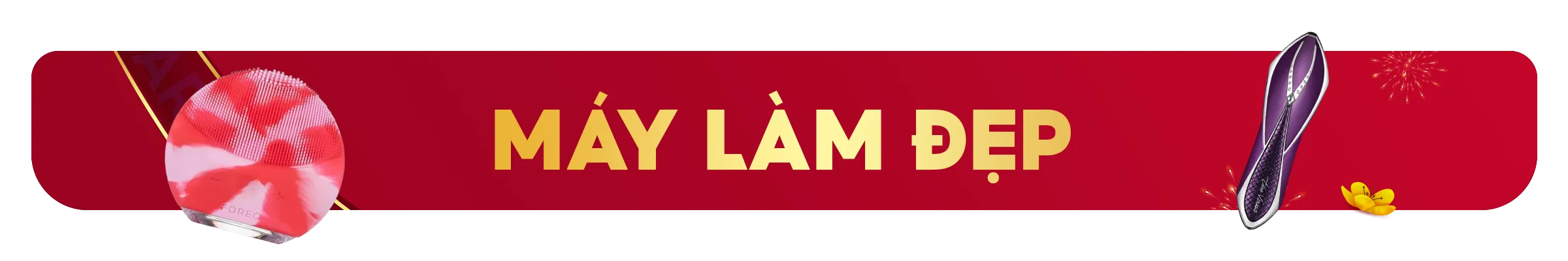 Sale máy làm đẹp - Chọn Quà Hàng Hiệu - Lì Xì Đúng Gu