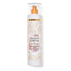 Xịt Thơm Toàn Thân Bath & Body Works Always & Forever Fine Fragrance Mist 236ml