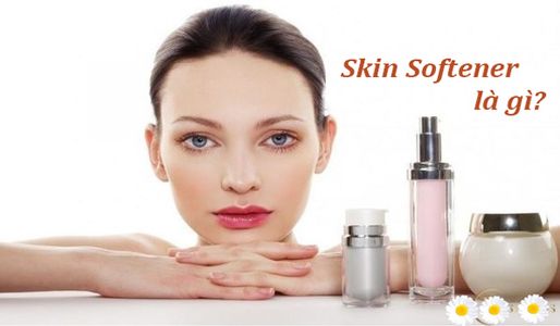 Skin Softener là gì? Vì sao nên sử dụng trong quy trình dưỡng da?