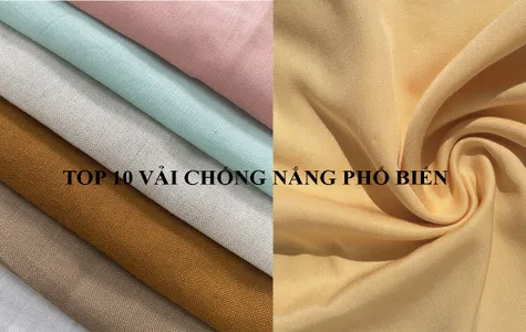10 loại vải chống nắng chất lượng phổ biến hiện nay 