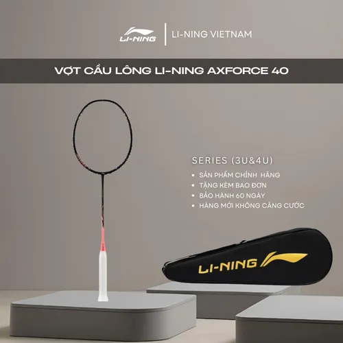 Vợt cầu lông Li Ning AXFORCE 40 (Trọng lượng 3U&4U) AYPU011
