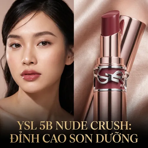 Son Dưỡng YSL Yves Saint Laurent Loveshine Candy Glow 5B Nude Crush Màu Đỏ Nâu