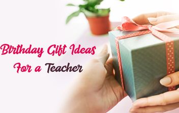Top 27 quà tặng sinh nhật ý nghĩa cho cô giáo thể hiện lòng biết ơn và sự quan tâm